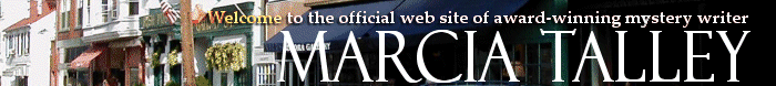 Welcome to the official web site of award-winning mystery writer Marcia Talley